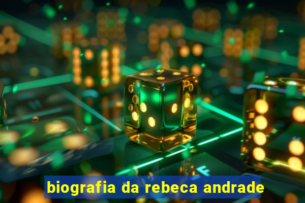 biografia da rebeca andrade